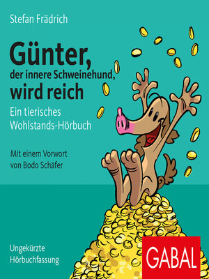 cover image of Günter, der innere Schweinehund, wird reich